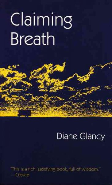 Claiming breath / Diane Glancy.