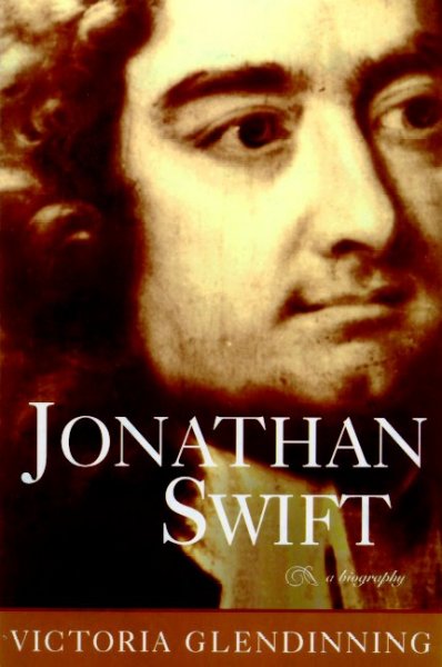 Jonathan Swift : a portrait / Victoria Glendinning.