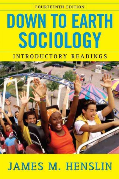 Down to earth sociology : introductory readings / James M. Henslin, editor.