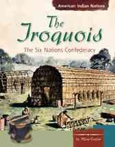 The Iroquois : the Six Nations Confederacy / by Mary Englar.