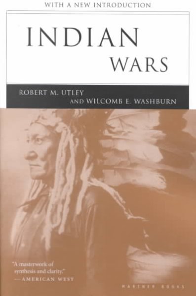 Indian wars / Robert M. Utley and Wilcomb E. Washburn.