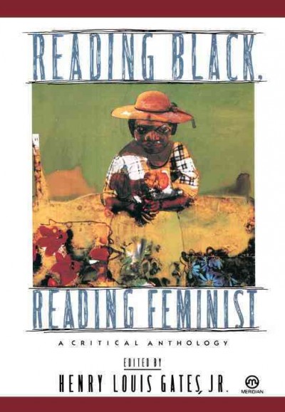 Reading black, reading feminist : a critical antholgoy.