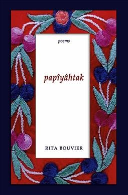 Papyhtak / Rita Bouvier.