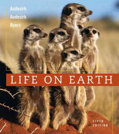 Life on earth / Teresa Audesirk, Gerald Audesirk, Bruce E. Byers.