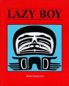 Lazy boy / Anne Cameron; illustrations by Nelle Olsen.