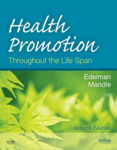 Health promotion throughout the lifespan / [edited by] Carole Lium Edelman, Carol Lynn Mandle.