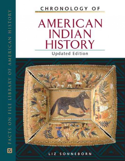 Chronology of American Indian history / Liz Sonneborn.