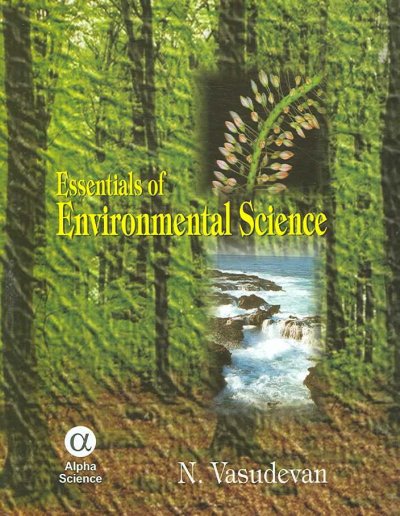 Essentials of environmental science / N. Vasudevan.