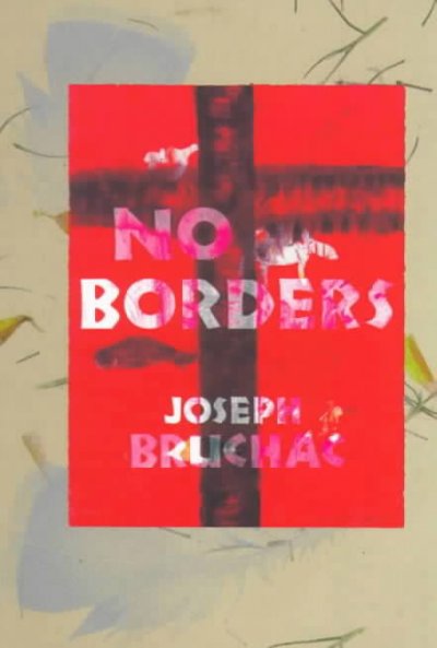 No borders : poems / by Joseph Bruchac.