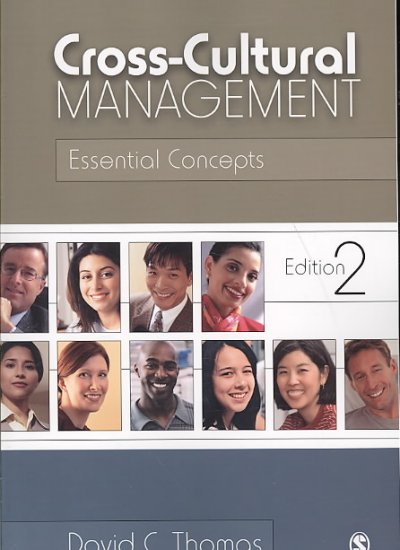 Cross-cultural management : essential concepts / David C. Thomas.