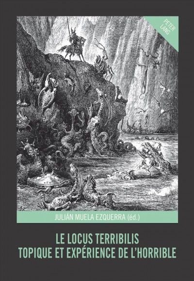 Le locus terribilis [electronic resource] : topique et experience de l'horrible / Julian Muela Ezquerra (éd.).