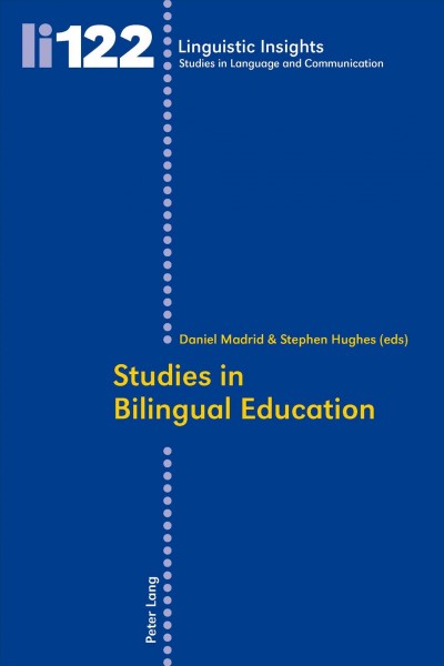 Studies in bilingual education [electronic resource] / Daniel Madrid & Stephen Hughes (eds).