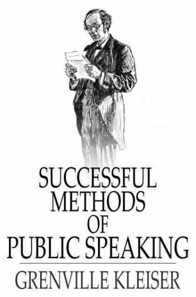 Successful methods of public speaking [electronic resource].