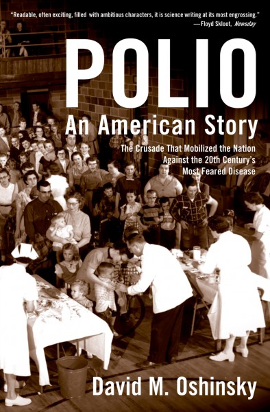 Polio [electronic resource] : an American story / David M. Oshinsky.