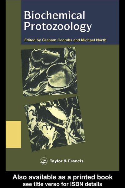 Biochemical protozoology [electronic resource] / edited by Graham H. Coombs, Michael J. North.