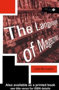 The language of magazines [electronic resource] / Linda McLoughlin.