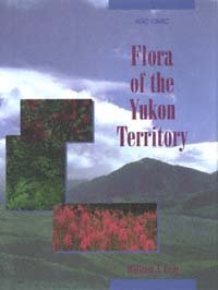 Flora of the Yukon Territory [electronic resource] / William J. Cody.