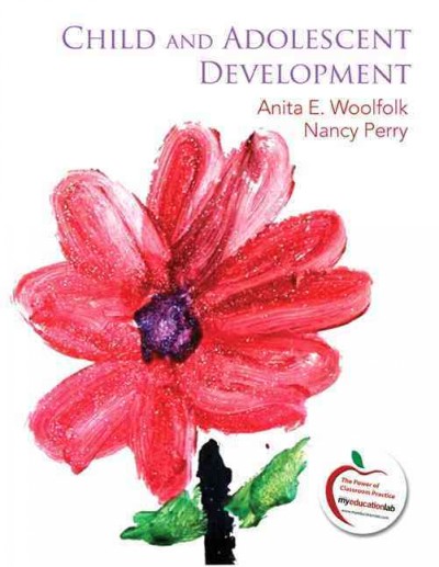 Child and adolescent development Anita Woolfolk, Nancy  E. Perry.