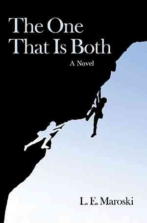 The one that is both : a novel / L.E. Maroski.