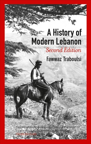 A history of modern Lebanon [electronic resource] / Fawwaz Traboulsi.