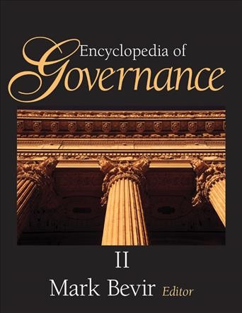 Encyclopedia of governance [electronic resource] / Mark Bevir, editor.