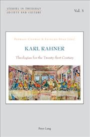 Karl Rahner [electronic resource] : theologian for the twenty-first century / [edited by] Pádraic Conway and Fáinche Ryan.