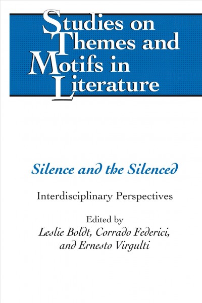 Silence and the Silenced [electronic resource] : Interdisciplinary Perspectives.