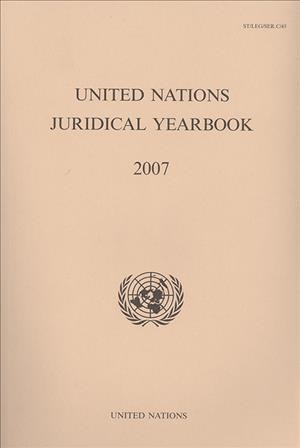 United Nations juridical yearbook. 2007 [electronic resource].