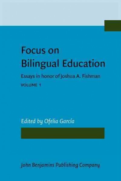 Bilingual education [electronic resource] / edited by Ofelia García.