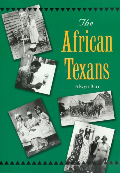 The African Texans [electronic resource] / Alwyn Barr.