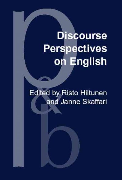 Discourse perspectives on English [electronic resource] : medieval to modern / edited by Risto Hiltunen, Janne Skaffari.