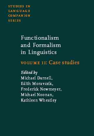 Functionalism and formalism in linguistics. Volume 2, Case studies [electronic resource] / edited by Michael Darnell ... [et al.].