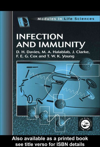 Infection and immunity [electronic resource] / D.H. Davies ... [et al.].