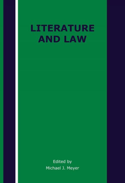 Literature and law [electronic resource] / edited by Michael J. Meyer.