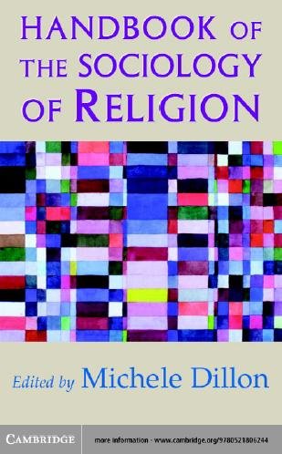 Handbook of the sociology of religion [electronic resource] / Michele Dillon.