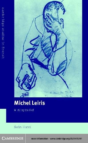 Michel Leiris [electronic resource] : writing the self / Seán Hand.