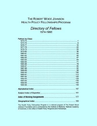 The Robert Wood Johnson Health Policy Fellowships Program [electronic resource] : directory of fellows, 1974-1996.