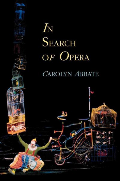 In search of opera / Carolyn Abbate.