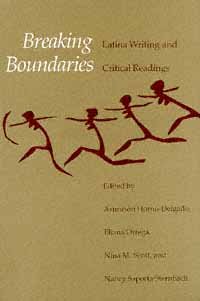 Breaking boundaries [electronic resource] : Latina writing and critical readings / edited by Asunción Horno-Delgado [and others].