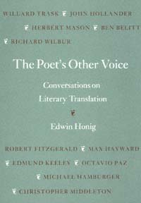 The poet's other voice [electronic resource] : conversations on literary translation / by Edwin Honig.