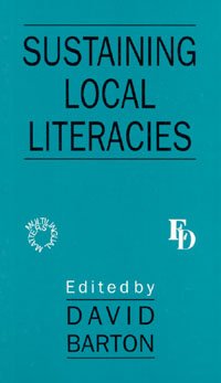 Language and education. Vol. 8, nos 1 & 2 (special issue) Sustaining local literacies [electronic resource] / edited by David Barton.