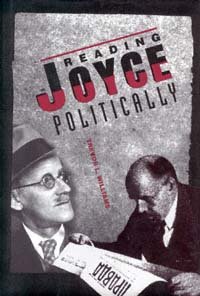 Reading Joyce politically [electronic resource] / Trevor L. Williams.