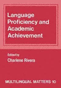 Language proficiency and academic achievement [electronic resource] / edited by Charlene Rivera.