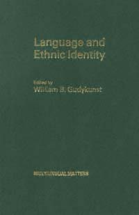 Language and ethnic identity [electronic resource] / edited by William B. Gudykunst.