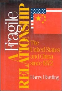 A fragile relationship [electronic resource] : the United States and China since 1972 / Harry Harding.