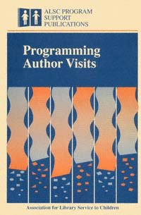 Programming author visits [electronic resource] / Association of Library Service to Children ; prepared by Jan Watkins.