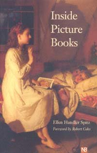 Inside picture books [electronic resource] / Ellen Handler Spitz.