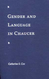 Gender and language in Chaucer [electronic resource] / Catherine S. Cox.