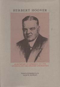 Herbert Hoover as Secretary of Commerce [electronic resource] : studies in New Era thought and practice / edited with introd. by Ellis W. Hawley.