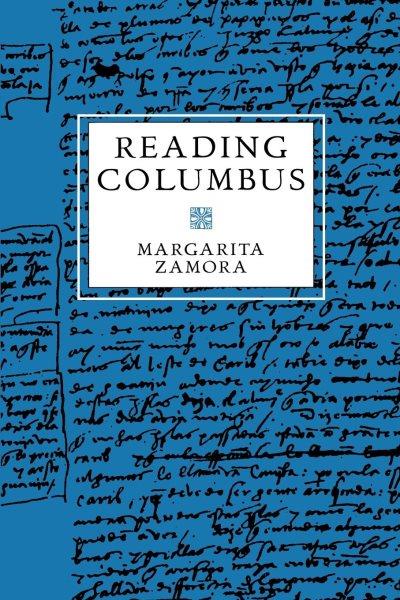 Reading Columbus [electronic resource] / Margarita Zamora.